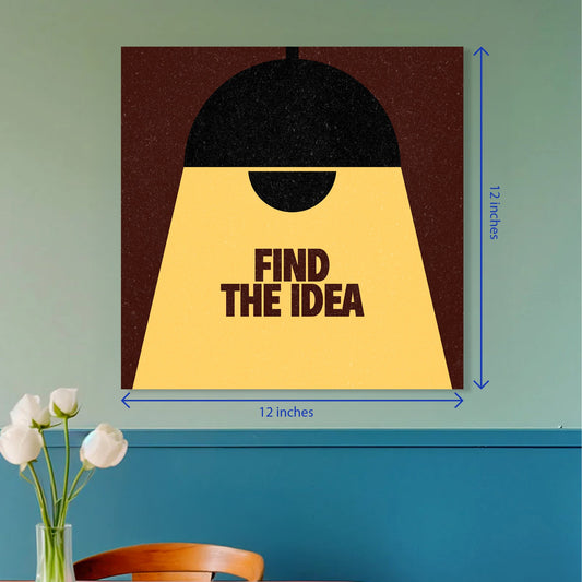 Find The Idea Minimalist Typography Square Poster