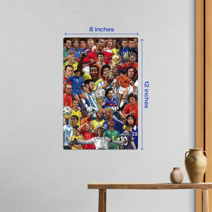 Small size Football Legends World Cup Collage metal poster measuring 8 inches by 12 inches shown as wall decor above a wooden console table.