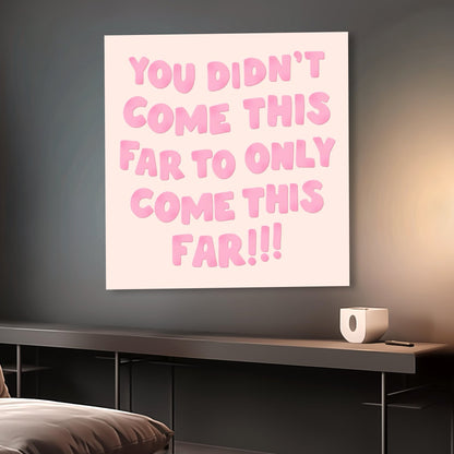 Pink Bold Typography Motivational Square Poster