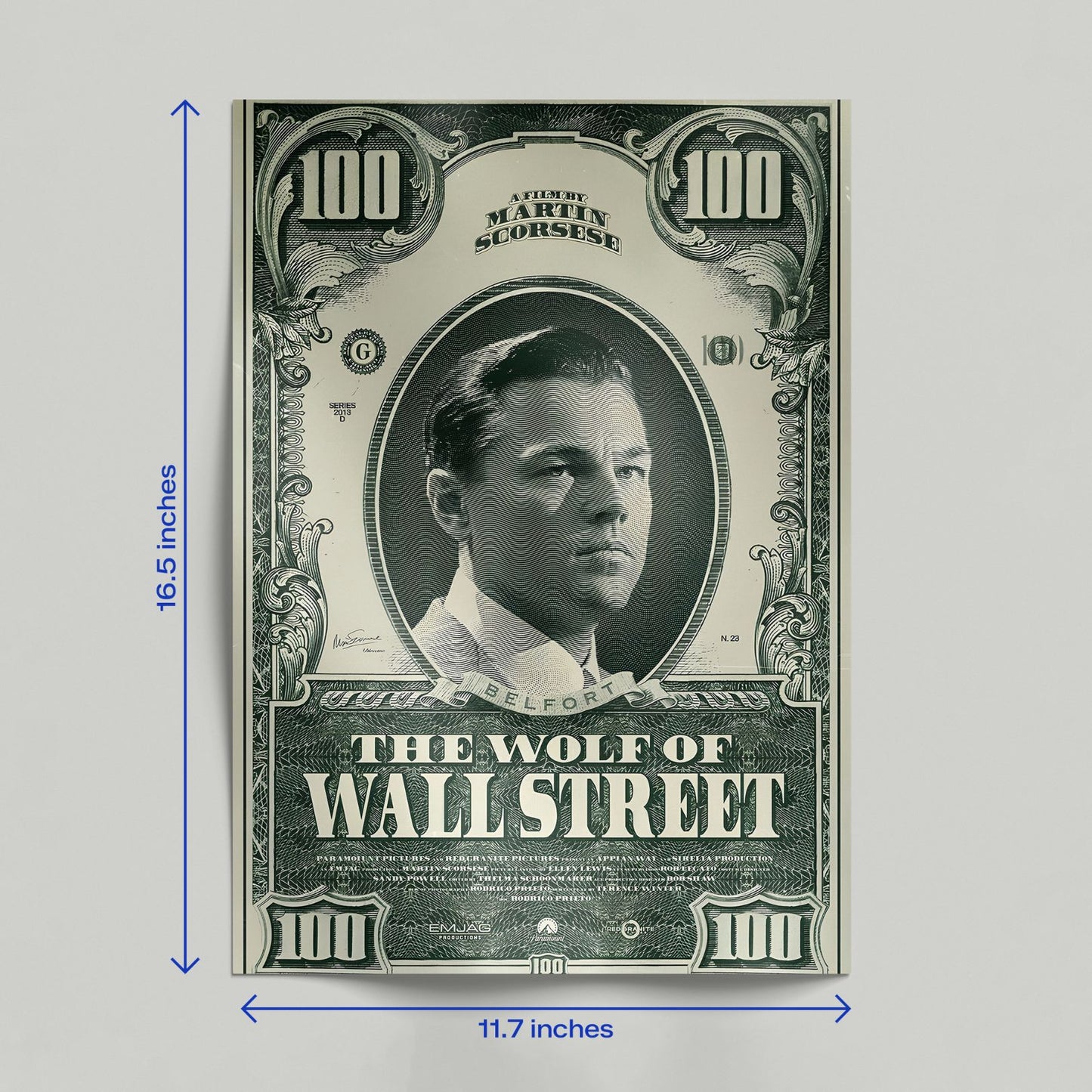 Wolf of Wall Street Dollar Bill Poster size guide showing 16.5 by 11.7 inches dimensions. Movie wall art designed like a hundred-dollar bill featuring Leonardo DiCaprio as Jordan Belfort.