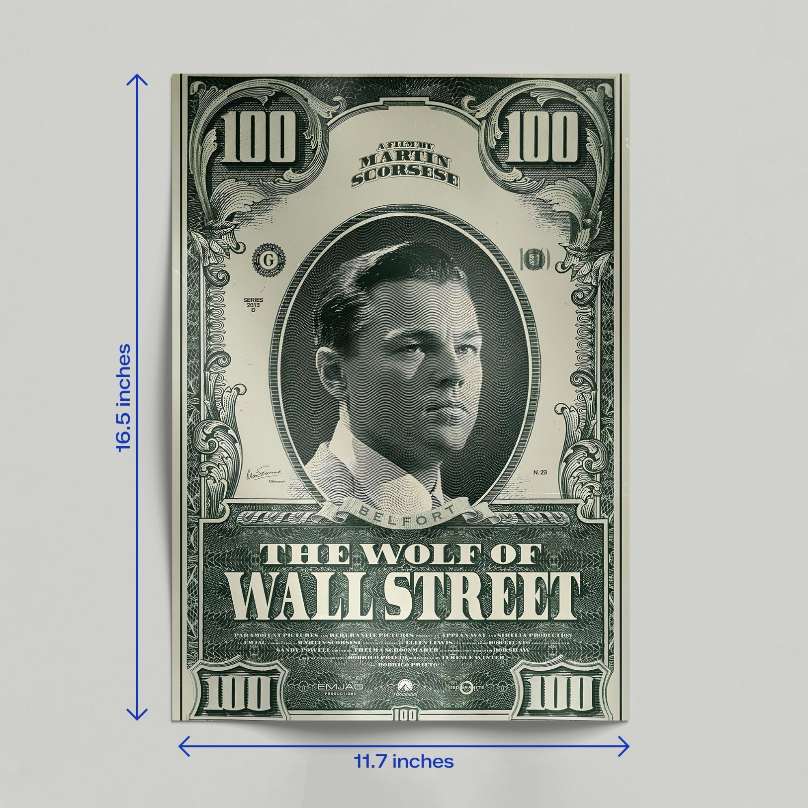Wolf of Wall Street Dollar Bill Poster size guide showing 16.5 by 11.7 inches dimensions. Movie wall art designed like a hundred-dollar bill featuring Leonardo DiCaprio as Jordan Belfort.